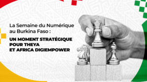 article sur La Semaine du Numérique au Burkina Faso : un moment stratégique pour THEYA et Africa DigiEmpower